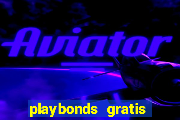 playbonds gratis jogar bingo silverball